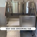 Best dog grooming tub